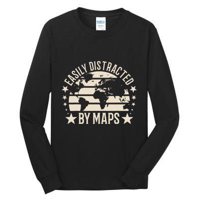 Easily Distracted By Maps Geography Tall Long Sleeve T-Shirt