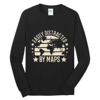 Easily Distracted By Maps Geography Tall Long Sleeve T-Shirt