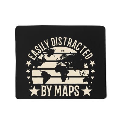 Easily Distracted By Maps Geography Mousepad