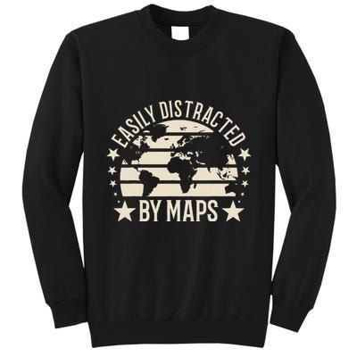 Easily Distracted By Maps Geography Tall Sweatshirt