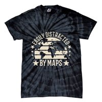 Easily Distracted By Maps Geography Tie-Dye T-Shirt