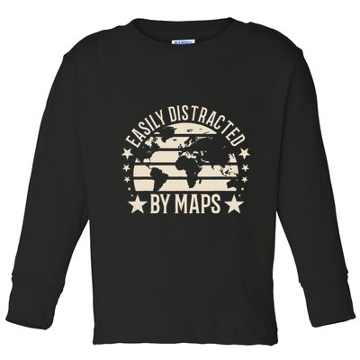Easily Distracted By Maps Geography Toddler Long Sleeve Shirt