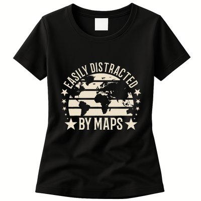 Easily Distracted By Maps Geography Womens T-Shirt