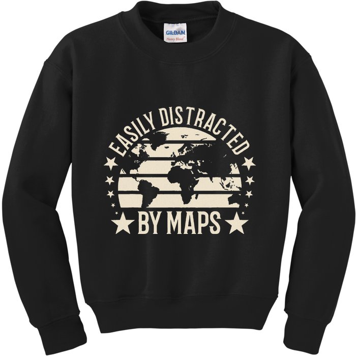 Easily Distracted By Maps Geography Kids Sweatshirt
