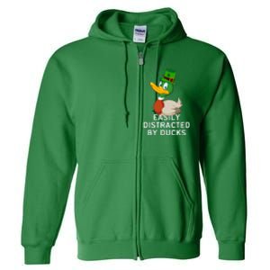 Easily Distracted By Ducks Funny St Patrick Day Full Zip Hoodie