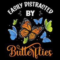 Easily Distracted By Butterflies Beaufitful Butterfly Mousepad
