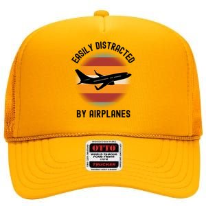 Easily Distracted By Airplanes Aviation Pilot Airplane Lover Cute Gift High Crown Mesh Back Trucker Hat