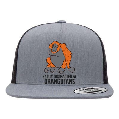 Easily Distracted By Orangutans Monkey Orangutan Flat Bill Trucker Hat