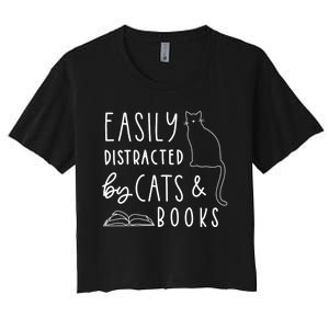 Easily Distracted By Cats And Books Funny Cat & Book Lover Women's Crop Top Tee