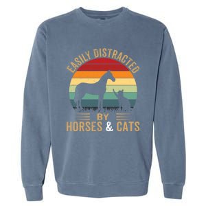 Easily Distracted By Horse And Cats Great Gift Horse Riding Gift Garment-Dyed Sweatshirt