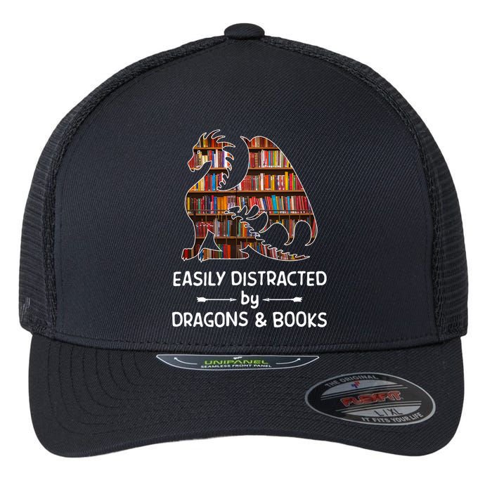 Easily Distracted By Dragon And Books Nerds Meaningful Gift Flexfit Unipanel Trucker Cap