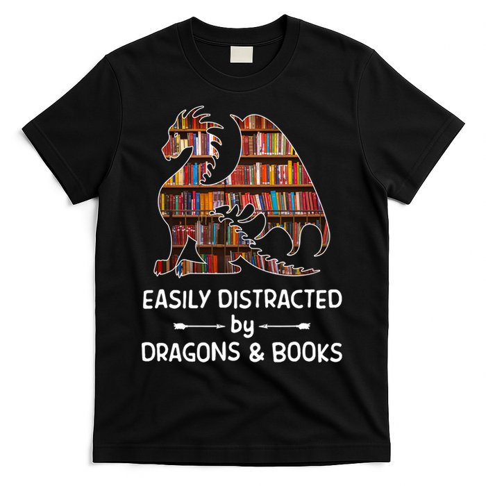 Easily Distracted By Dragon And Books Nerds Meaningful Gift T-Shirt