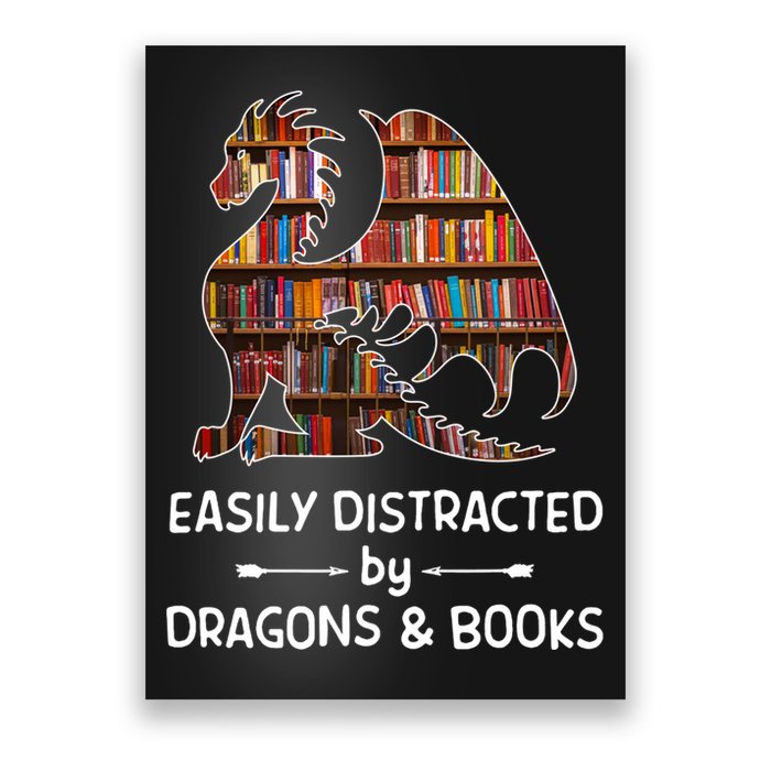 Easily Distracted By Dragon And Books Nerds Meaningful Gift Poster