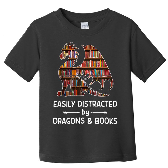 Easily Distracted By Dragon And Books Nerds Meaningful Gift Toddler T-Shirt