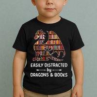 Easily Distracted By Dragon And Books Nerds Meaningful Gift Toddler T-Shirt