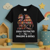 Easily Distracted By Dragon And Books Nerds Meaningful Gift Toddler T-Shirt