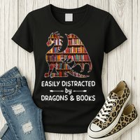 Easily Distracted By Dragon And Books Nerds Meaningful Gift Womens T-Shirt