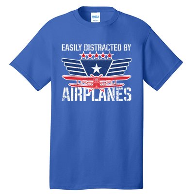 Easily Distracted By Airplanes For Pilot Pun And Plane Humor Funny Gift Tall T-Shirt