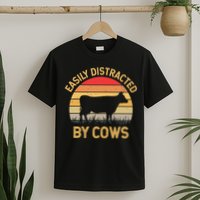 Easily Distracted By Cows T-Shirt