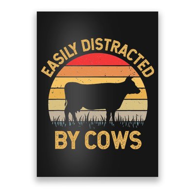 Easily Distracted By Cows Poster