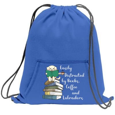 Easily Distracted By Books Coffee Labs Labrador Dog Lover Funny Gift Sweatshirt Cinch Pack Bag