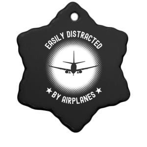 Easily Distracted By Airplanes Funny Flying Plane Gift Ceramic Star Ornament