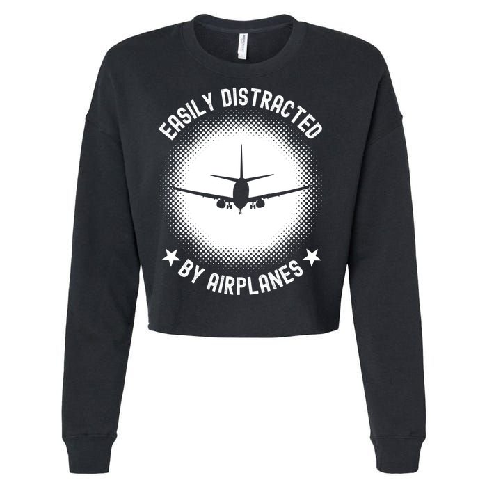 Easily Distracted By Airplanes Funny Flying Plane Gift Cropped Pullover Crew
