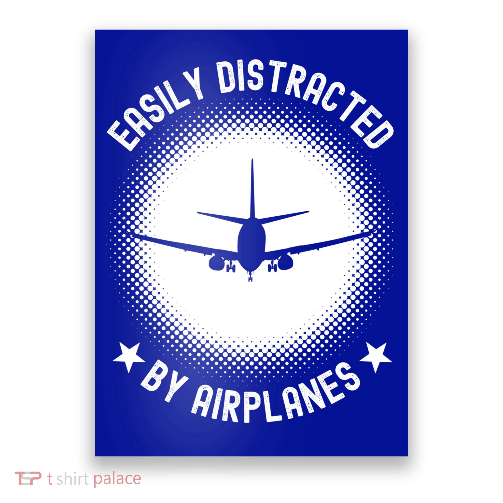 Easily Distracted By Airplanes Funny Flying Plane Gift Poster