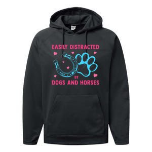 Easily Distracted By Dogs And Horses Animal Lover Performance Fleece Hoodie