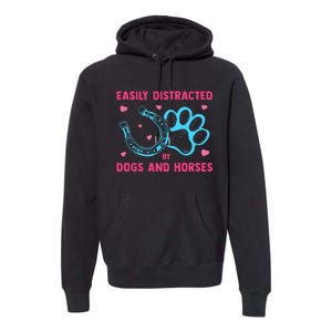 Easily Distracted By Dogs And Horses Animal Lover Premium Hoodie