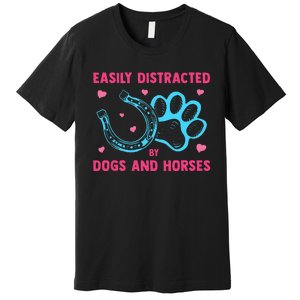 Easily Distracted By Dogs And Horses Animal Lover Premium T-Shirt