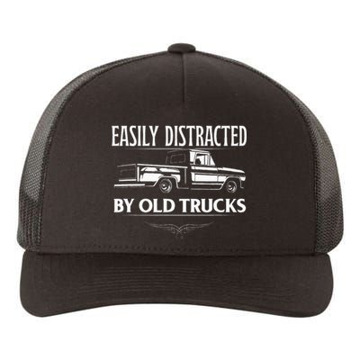 Easily Distracted By Old Pick Up Trucks Classic Pickup Yupoong Adult 5-Panel Trucker Hat