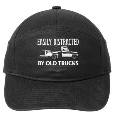 Easily Distracted By Old Pick Up Trucks Classic Pickup 7-Panel Snapback Hat