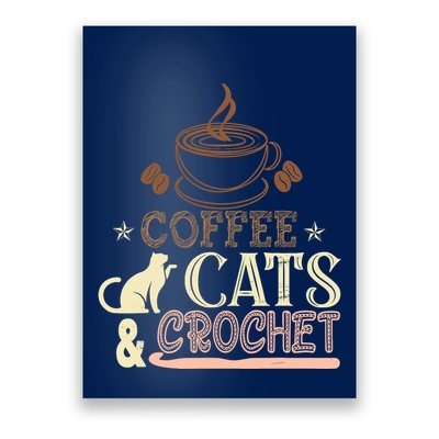 Easily Distracted By Crochet And Coffee Crochet Cats Lovers Poster