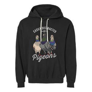 Easily Distracted By Pigeons Pigeon Lover Garment-Dyed Fleece Hoodie