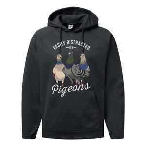 Easily Distracted By Pigeons Pigeon Lover Performance Fleece Hoodie