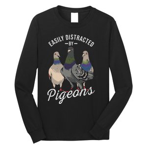 Easily Distracted By Pigeons Pigeon Lover Long Sleeve Shirt