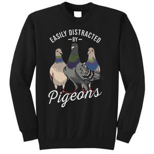 Easily Distracted By Pigeons Pigeon Lover Sweatshirt