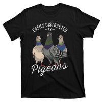 Easily Distracted By Pigeons Pigeon Lover T-Shirt