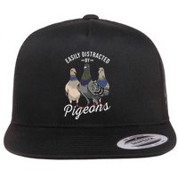 Easily Distracted By Pigeons Pigeon Lover Flat Bill Trucker Hat