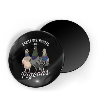 Easily Distracted By Pigeons Pigeon Lover Magnet