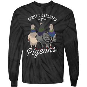 Easily Distracted By Pigeons Pigeon Lover Tie-Dye Long Sleeve Shirt