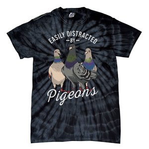 Easily Distracted By Pigeons Pigeon Lover Tie-Dye T-Shirt