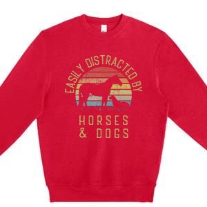 Easily Distracted By Horses And Dogs I Like Heart Horse Dog Premium Crewneck Sweatshirt