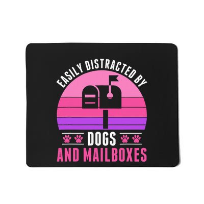 Easily Distracted By Mailboxes And Dogs Mail Lady Mousepad