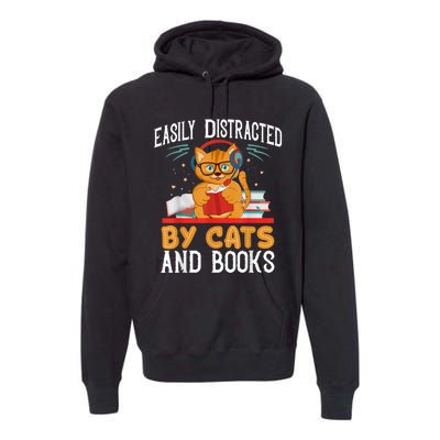 Easily Distracted By Cats And Books Gift Reader Kitty Premium Hoodie