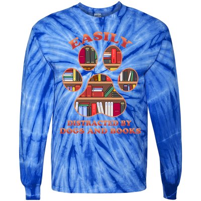 Easily Distracted By Dogs And Books Animal Book Lover Gift Tie-Dye Long Sleeve Shirt