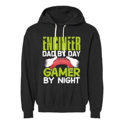 Enginer Dad By Day Gamer By Night Fathers Funny Gaming Gift Garment-Dyed Fleece Hoodie