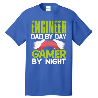 Enginer Dad By Day Gamer By Night Fathers Funny Gaming Gift Tall T-Shirt