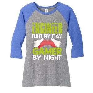 Enginer Dad By Day Gamer By Night Fathers Funny Gaming Gift Women's Tri-Blend 3/4-Sleeve Raglan Shirt